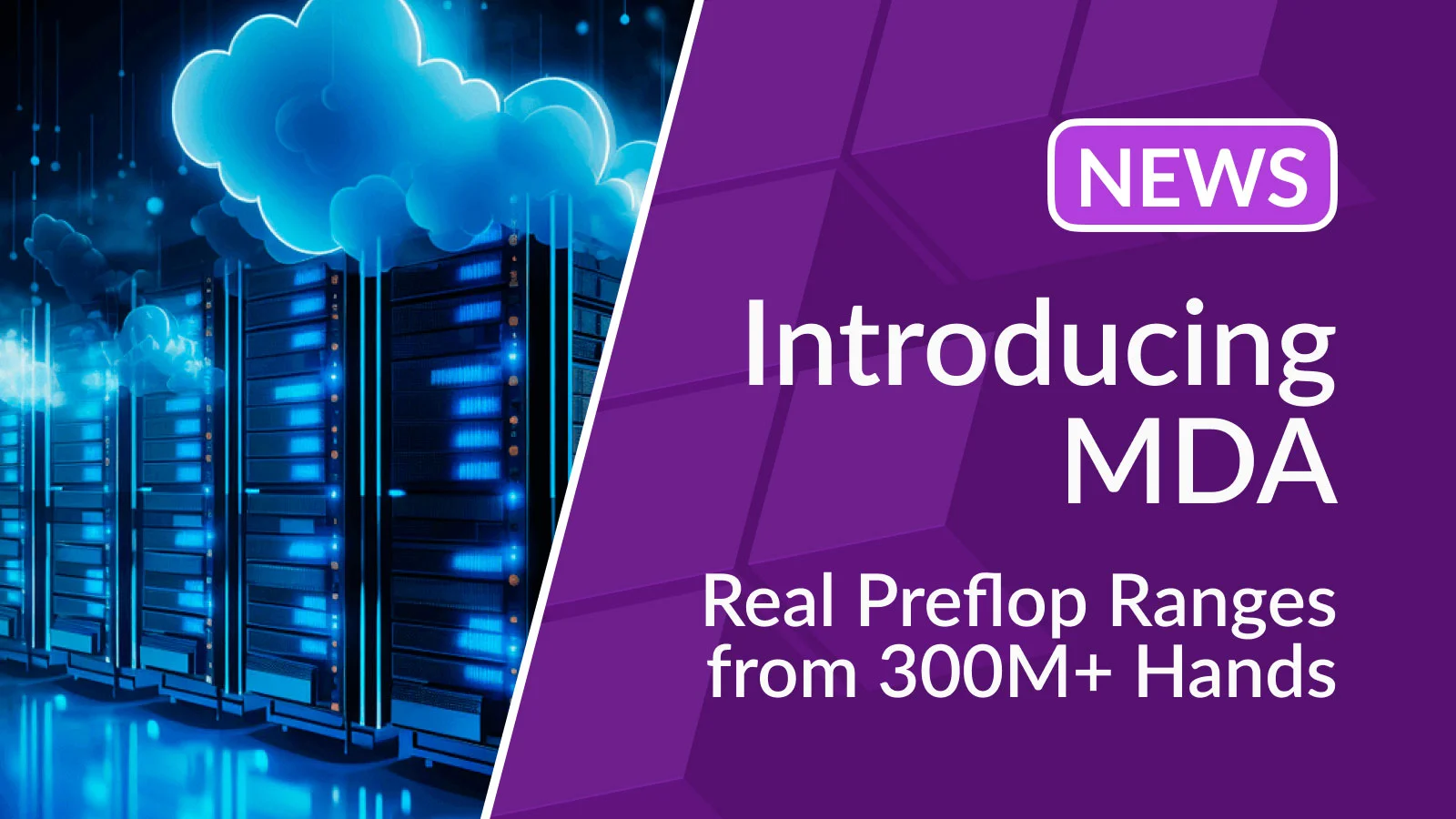 Introducing MDA: Real Preflop Ranges from 300M+ Hands
